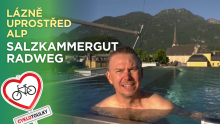 Na kole do srdce rakouských Alp I Cyklotoulky: Salzkammergutradweg Na kole do srdce rakouských Alp I Cyklotoulky: Salzkammergutradweg