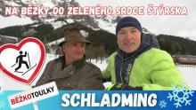 Schladming, Na běžky do zeleného srdce Štýrska