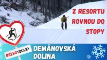 Demänovská dolina: Z resortu rovnou do stopy Demänovská dolina: Z resortu rovnou do stopy