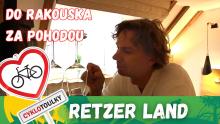 Retzer Land: Do Rakouska za pohodou Retzer Land: Do Rakouska za pohodou